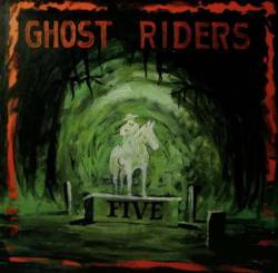 Ghost Riders : Five